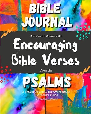 Bible Journal for Men or Women with Encouraging Bible Verses from the Psalms